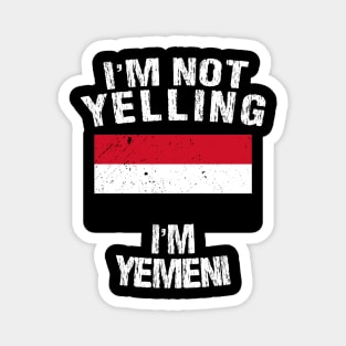 I'm Not Yelling I'm Yemen Magnet