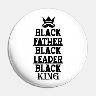 Black Father Black Leader Black King Pin