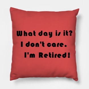 What day is it? Pillow