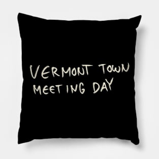 Vermont Town Meeting Day Pillow
