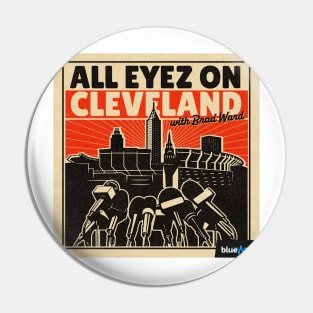NEW All Eyez on Cleveland Pin