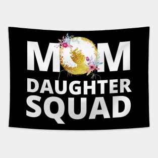 Mom Daughter Squad Mothers day Birthday Girl Funny Matching Tapestry