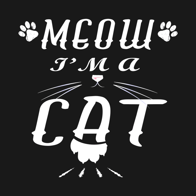 Meow i am a cat by BuzzTeeStore