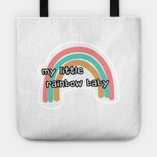 my little rainbow baby Tote