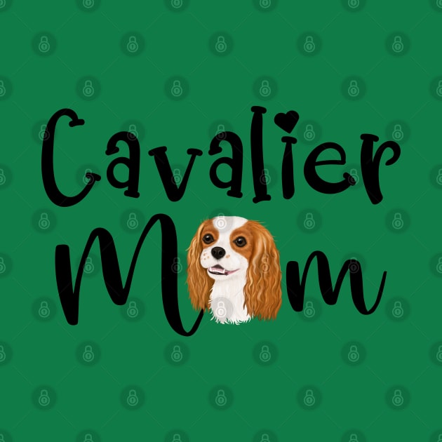 Blenheim Cavalier King Charles Spaniel Mom by Cavalier Gifts