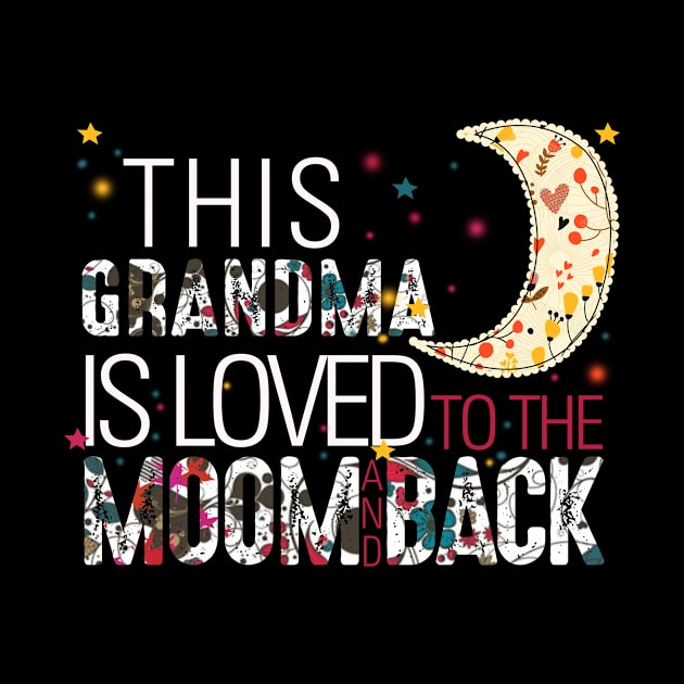 This grandma is loved to the moom and back by gotravele store