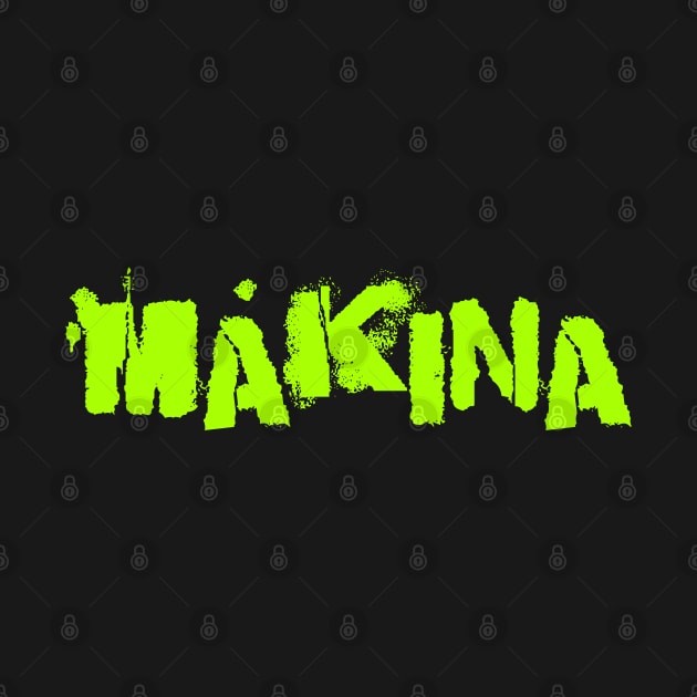 Makina by Erena Samohai