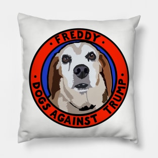 DOGS AGAINST TRUMP - FREDDY Pillow