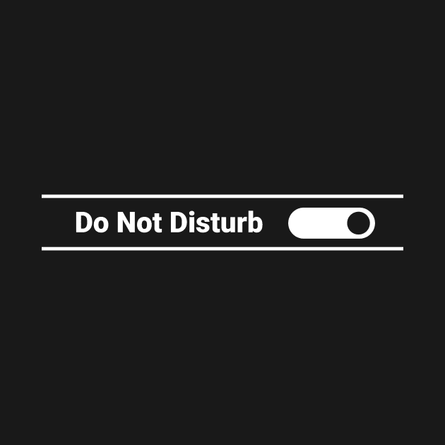 Do Not Disturb by Meta Nugget