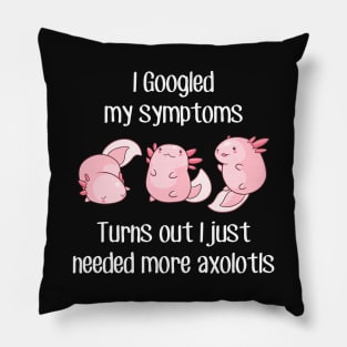 Need More Axolotls Pillow