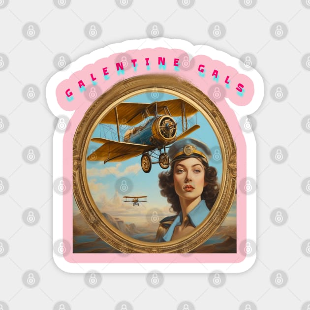 Galentines gal pilot Magnet by sailorsam1805