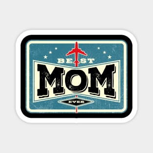 Best Mom Ever Magnet