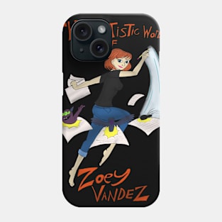 The Artistic world of Zoey Vandez Phone Case