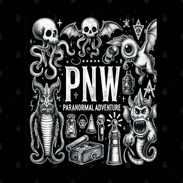 Pacific Northwest Paranormal Adventures by Dead Galaxy