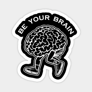 be your brain Magnet