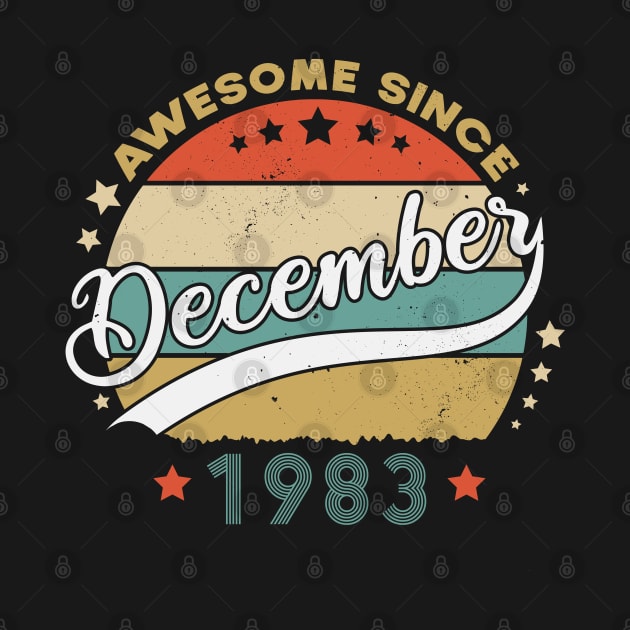 Awesome Since December 1983 Birthday Retro Sunset Vintage by SbeenShirts