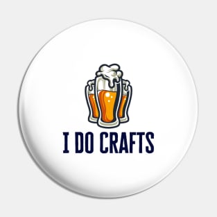 I Do Crafts Beer Pin