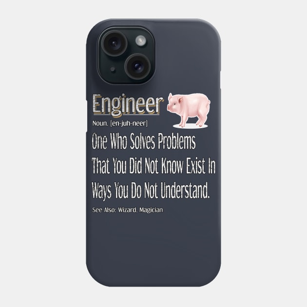 Funny Engineer Definition Awesome Engineering Gift For Pig Lovers Phone Case by Inspireshirt