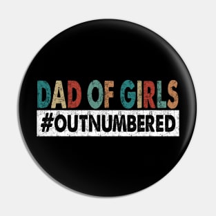 Dad Of Girls Outnumbered Costume Gift Pin