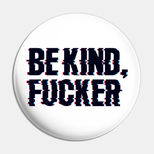 Be Kind Pin