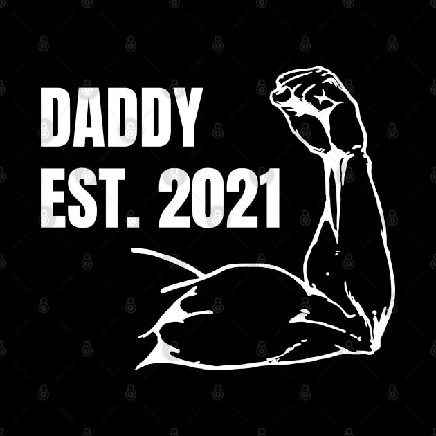 Daddy Est 2021| Dad Since 2021 by Artmmey