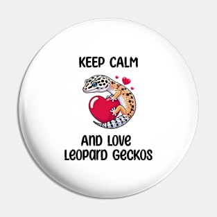 Leopard Gecko Keep Calm and Pin