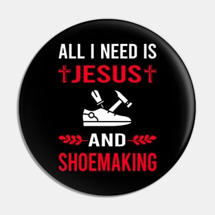 I Need Jesus And Shoemaking Shoemaker Shoe Making Shoes Pin