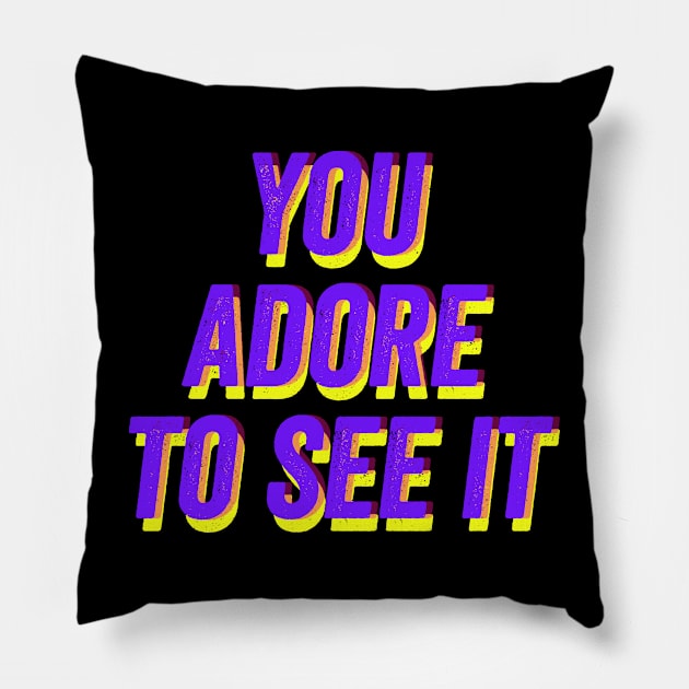 You Adore to See It-purple Pillow by wildjellybeans