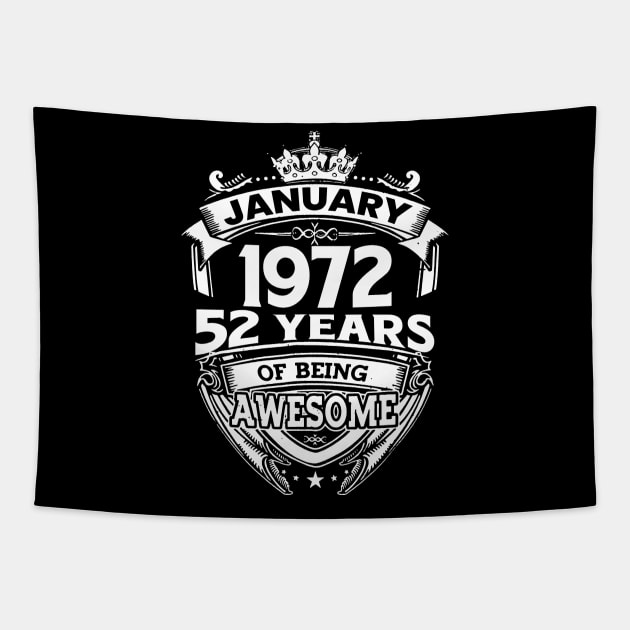 January 1972 52 Years Of Being Awesome 52nd Birthday Tapestry by Foshaylavona.Artwork