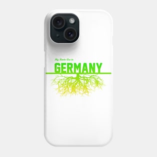 My Roots Are in Germany Phone Case