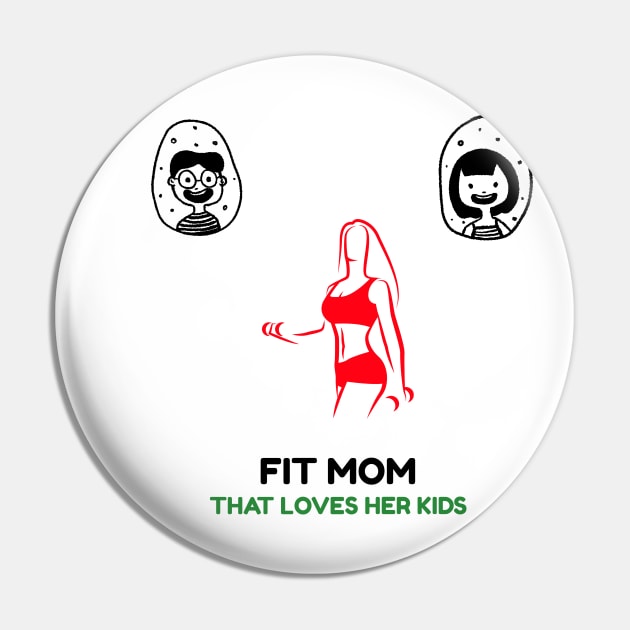 Fit Mom That Loves Her Kids Pin by JC's Fitness Co.