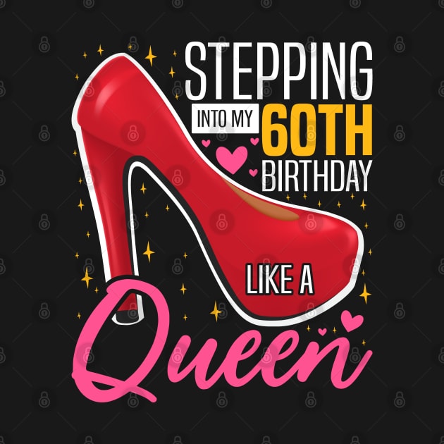 Stepping into my 60th Birthday Like a Queen, 60th Birthday party Mother's Day by BenTee