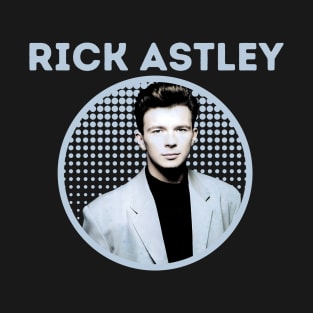 rick astley || light blue T-Shirt