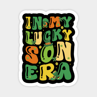 In My Lucky Son Era Funny Saint Patricks Day Shamrock Groovy Magnet