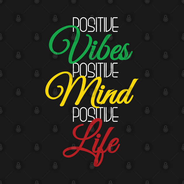 Disover Positive Vibes, Positive Mind, Positive Life - Positive - T-Shirt