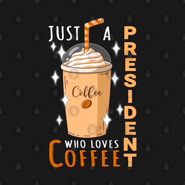 President Who Loves Coffee Design Quote by jeric020290