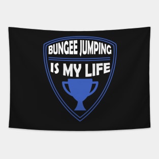 Bungee Jumping is my Life Gift Tapestry