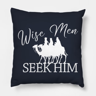 Wise Men Seek Him - Jesus, Christmas, Holiday, Bible Christian Design Pillow