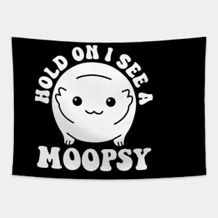 Hold On I See A Moopsy Tapestry