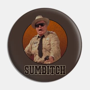 Sheriff Sumbitch Smokey Bandit Pin