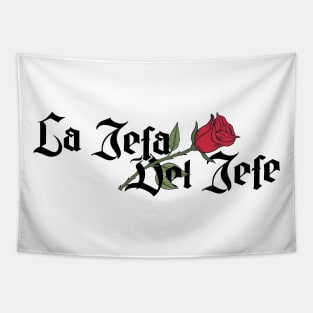 La Jefa Del Jefe Chingona Spanish Latina Mexican Hispanic Woman Chicana Tapestry