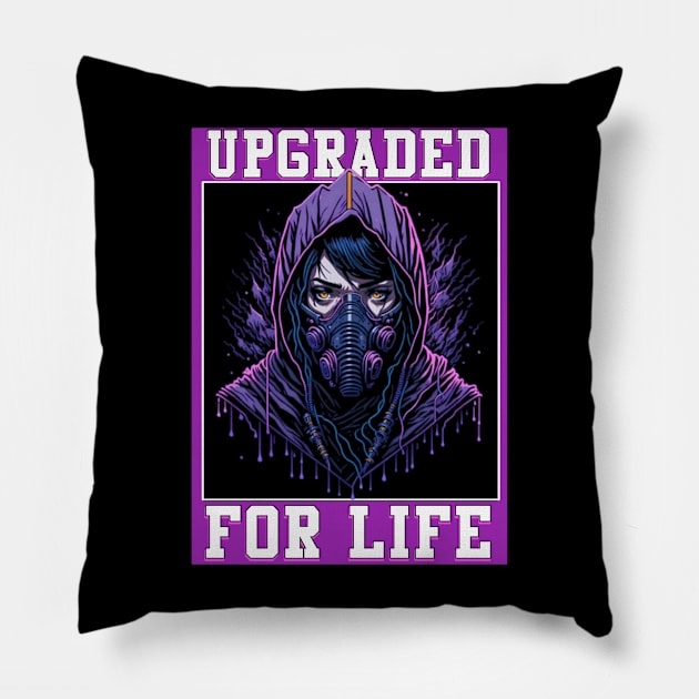 Upgraded For Life Pillow by QuirkyPrintShop