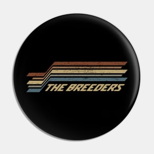 The Breeders Stripes Pin