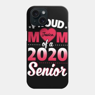 PROUD MOM OF A 2020 SENIOR T SHIRT Phone Case