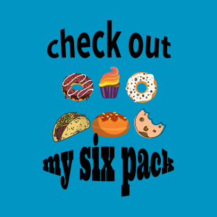 check out my six pack shirt, funny gym shirt ,gym fitness body, donut six pack shirt T-Shirt