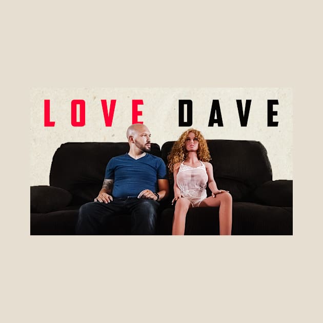 Love Dave by Dallas