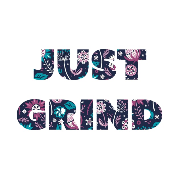 Just grind by huguesbelaib