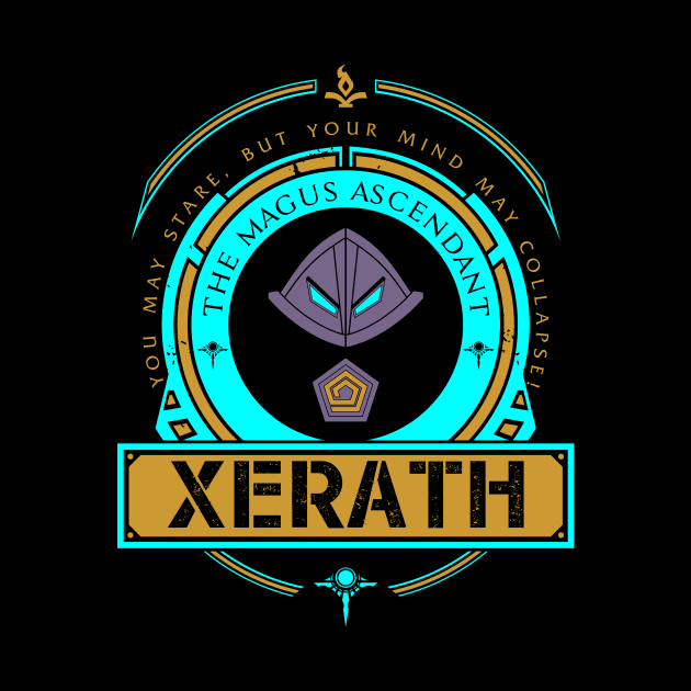 XERATH - LIMITED EDITION by DaniLifestyle