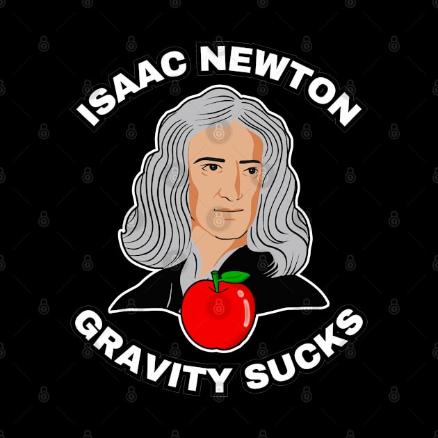 🍎 Sir Isaac Newton Figures Out that Gravity Sucks by Pixoplanet