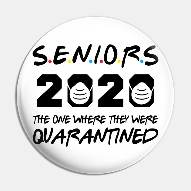 Seniors 2020 The One Where They Were Quarantined Pin by WorkMemes